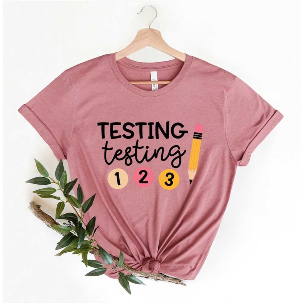 MR-162023174522-testing-testing-1-2-3-teacher-shirt-state-testing-shirt-test-image-1.jpg