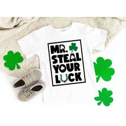 st. patricks day shirt for boys, shirt for toddler boys, mr. steal your luck shirt, funny st. patricks day shirt for kid