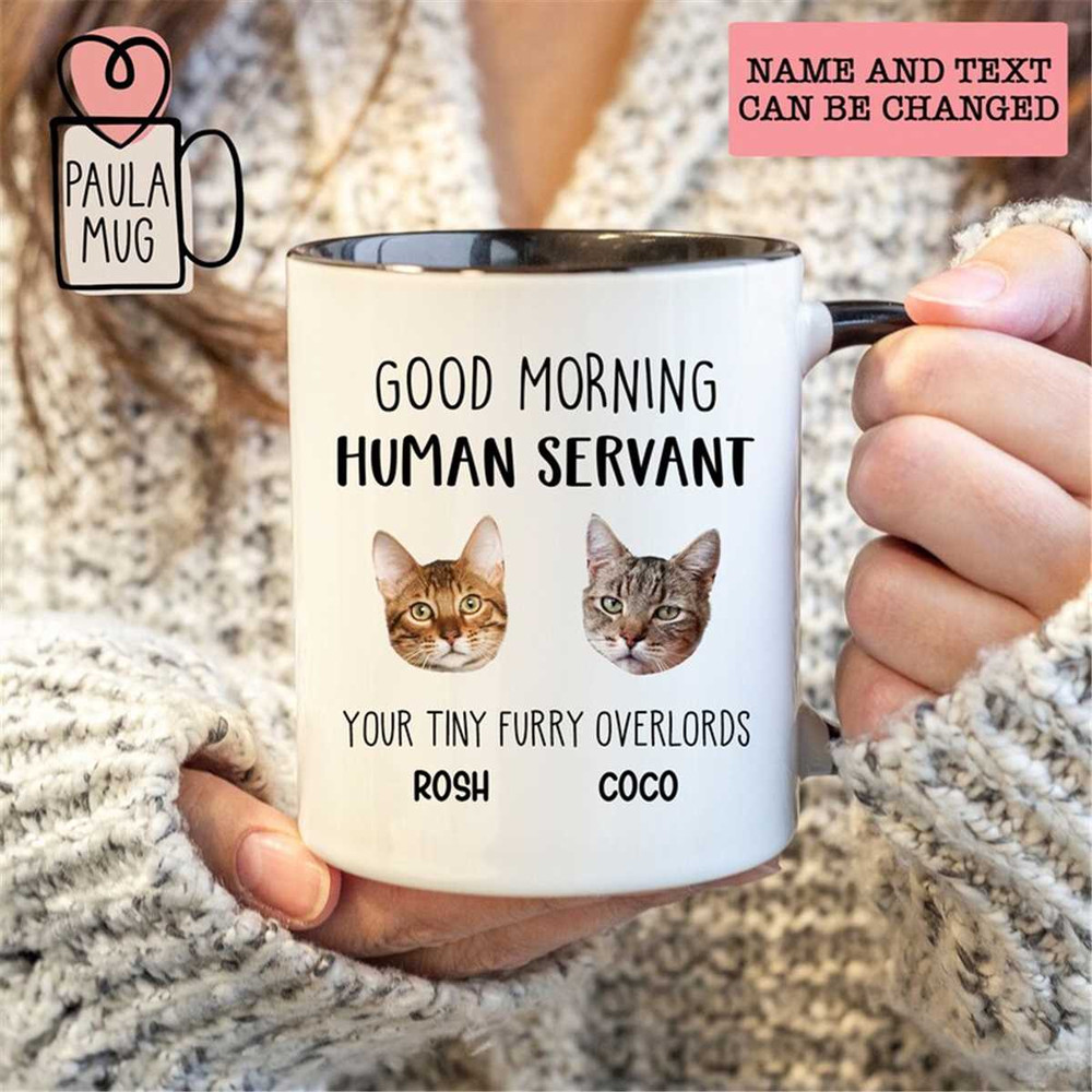 MR-16202319823-good-morning-cat-human-servant-mug-custom-coffee-mug-gift-for-image-1.jpg