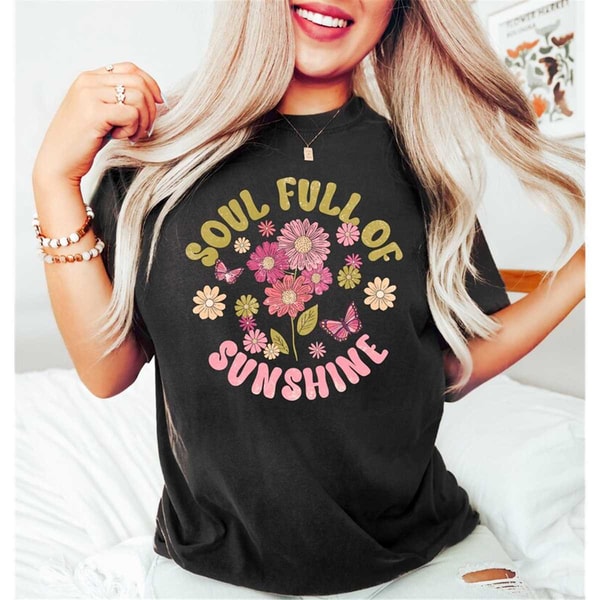 MR-162023181431-soul-full-of-sunshine-tshirt-flowers-tshirt-flower-girl-image-1.jpg