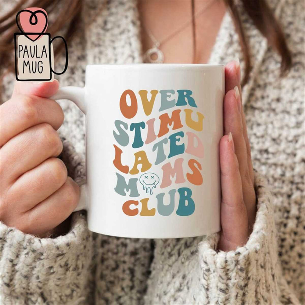 MR-162023192416-overstimulated-moms-club-mug-anxiety-moms-girly-mug-image-1.jpg