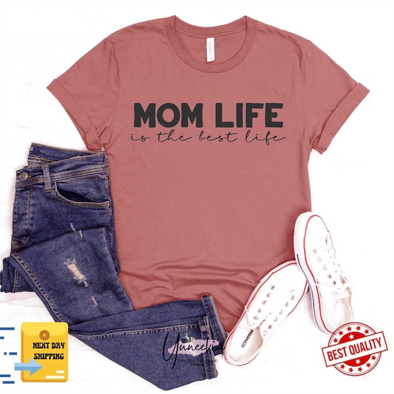 MR-162023184610-mom-life-is-the-best-life-shirt-funny-mom-shirt-mom-life-image-1.jpg