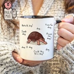 behold dog turtle mug, elden ring mug, gamer mug, turtle lover mug, behold dog turttle mug