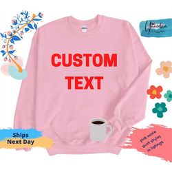 custom text sweatshirt, your text sweatshirt, matching sweatshirt, custom sweatshirt, personalized pink sweatshirt, swe