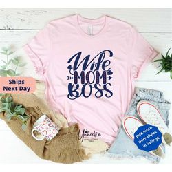 wife mom boss, mother's day shirt, mother shirt, mom shirt, mom life tee, mothers day tshirt,mother day gift,expecting m