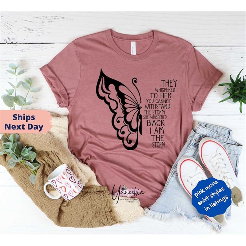 MR-16202320567-they-whispered-you-cannot-withstand-the-storm-shirt-i-am-the-image-1.jpg