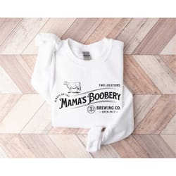 boobery sweatshirt, mom boobery sweatshirt, brewing co boobery, mommas boobery sweatshirt funny mama's breastfeeding swe