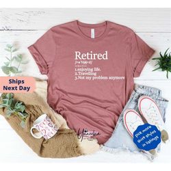 new retired definition design t shirt, retired gift for men coworker, retirement gifts for women, retirement gifts for w