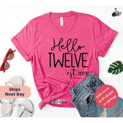 hello twelve birthday shirt, est 2010 birthday shirt, hello 12th birthday gift for girls-boys, 12th birthday t-shirt, bi