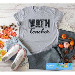 math teacher shirt, first day of school, back to school shirt, high school teacher shirt, middle school teacher shirt,te