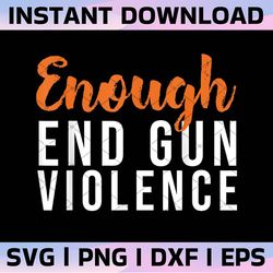 enough end gun violence png, awareness day american flag wear orange png
