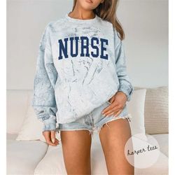 nurse sweatshirt, comfort colors sweatshirt, new nurse, nurse graduation gift, tie dye sweatshirt, nurse gift