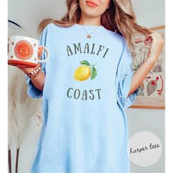 amalfi coast shirt, comfort colors tshirt, vacation shirt, travel shirt, italy, positano, capri, lemon shirt, gift for