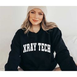 xray tech sweatshirt, rad tech, radiology technologist, radiographer, sonographer, ultrasound tech, radiology gift