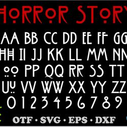 american horror story font otf, ahs font svg, horror story font svg, horror story letters svg, halloween font