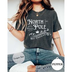 christmas comfort colors shirt, north pole shirt, retro christmas shirt, hot chocolate shirt, ugly sweater, comfort colo