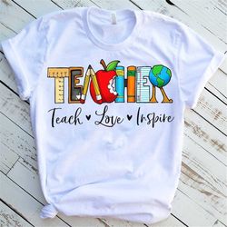 Teach Love Inspire T-shirt, Gift for Teacher, Teacher Shirt, Elementary School Teacher Shirt, Preschool Teacher, Teachin