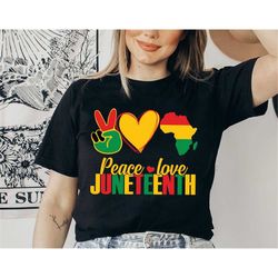peace love juneteenth shirt, juneteenth shirt, freeish shirt, black history shirt, black culture shirts, black lives mat