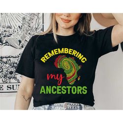 remembering my ancestors juneteenth, black independence day, retro juneteenth girl's tee, cute free-ish juneteenth shirt