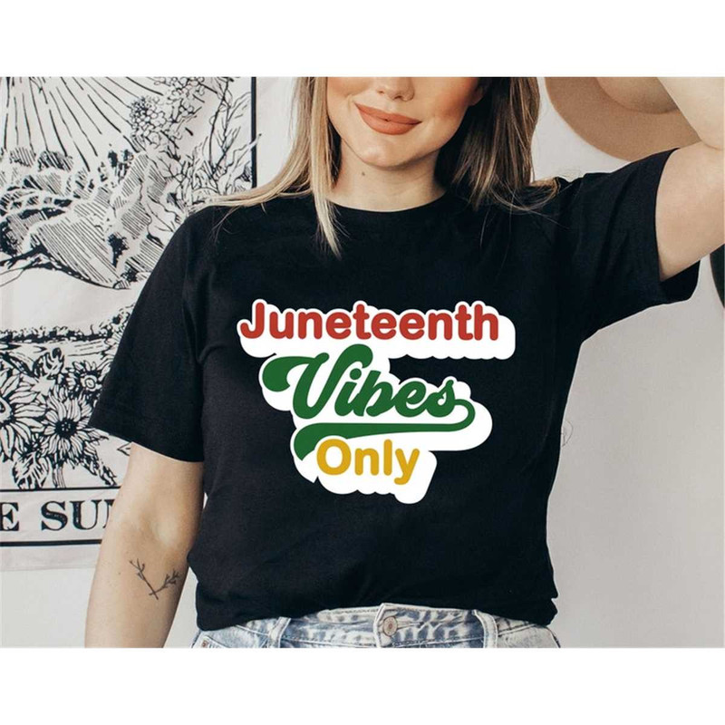 MR-26202383315-juneteenth-vibes-only-shirt-african-american-t-shirt-black.jpg