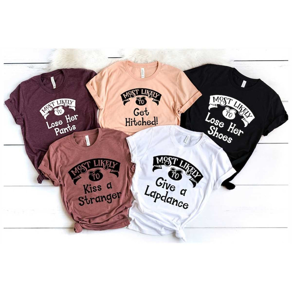 MR-26202310457-bachelorette-party-shirts-most-likely-to-shirt-bridal-party-image-1.jpg