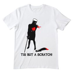 tis but monty python scratch monty python shirt, monty python t shirt, monty python tshirt, holy grail quotes