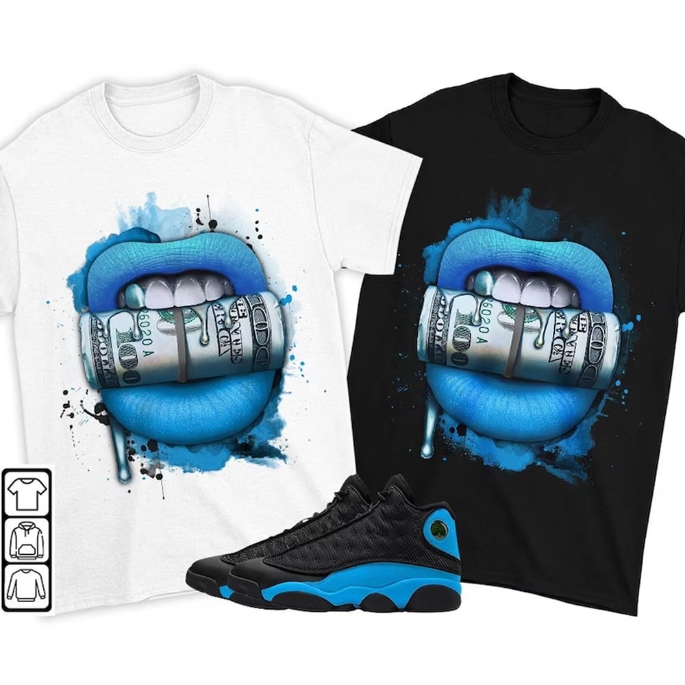 Lips with Money Unisex Sneaker Shirt Match Black University Blue 13s Tee, Jordan 13 Black University Blue 2022 T-Shirt