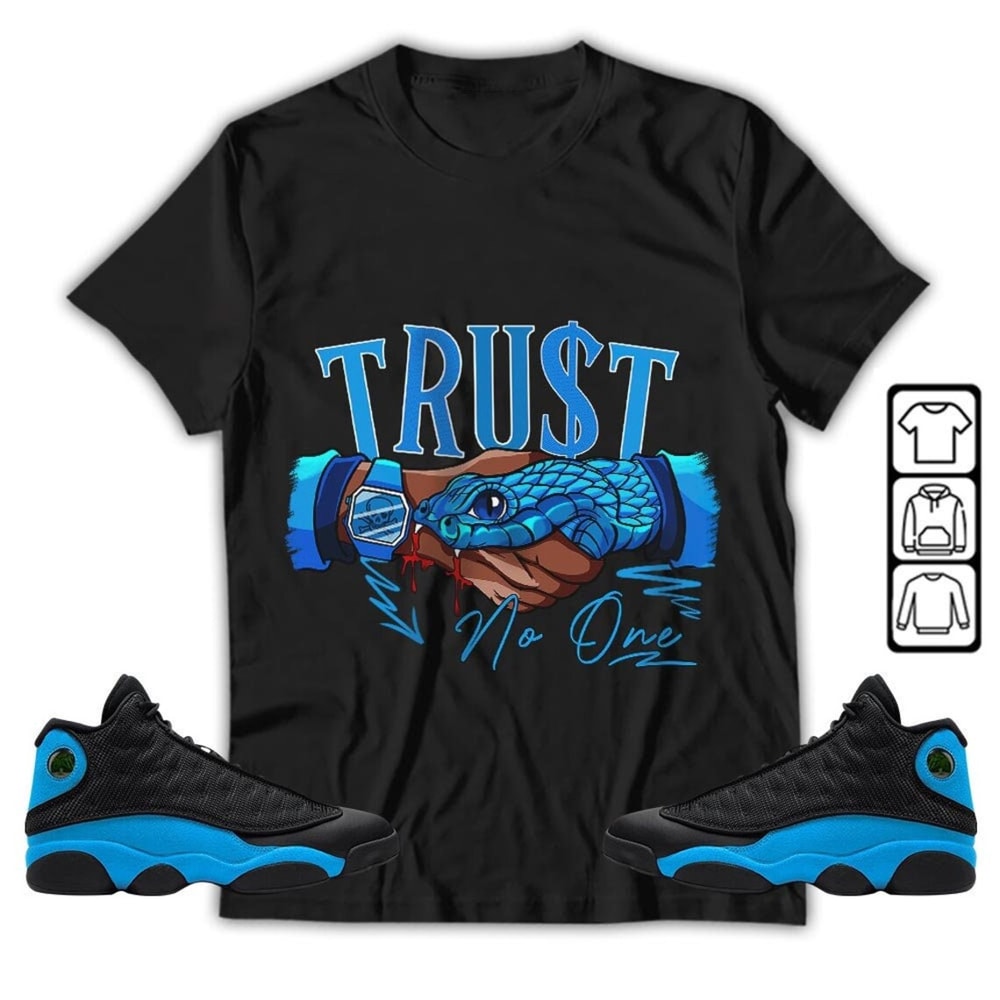 Snake Trust No One Sneaker Shirt Match Black University Blue 13s Tee, Jordan 13 Black University Blue 2022 T-Shirt