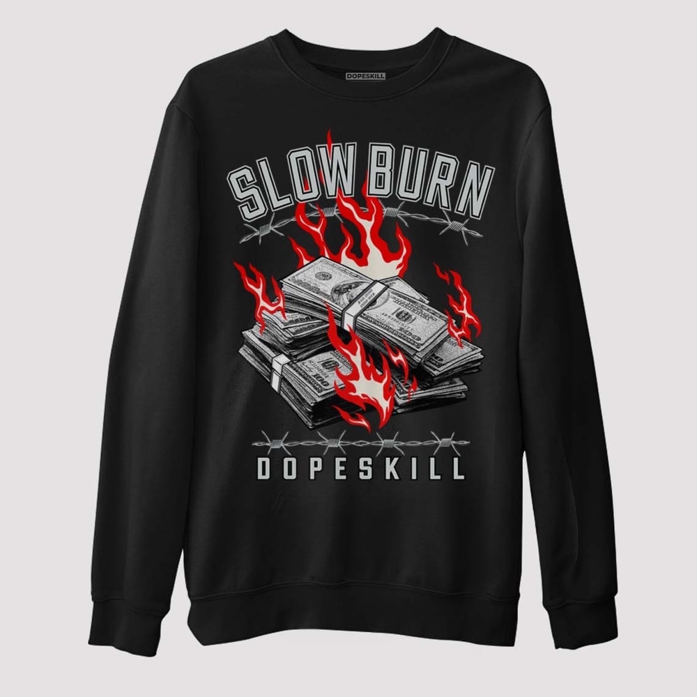 Black Cement 1s Low OG DopeSkill Unisex Sweatshirt Slow Burn Graphic - 1.jpg