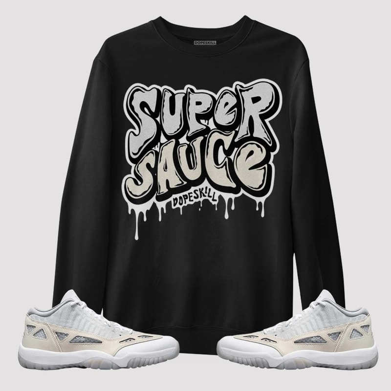 Light Orewood Brown 11s Low DopeSkill Unisex Sweatshirt Super Sauce Graphic - 2.jpg