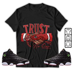 snake trust no one unisex sneaker shirt match retro playoffs 13s tee, jordan 13 playoffs t-shirt