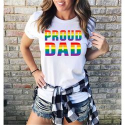 proud dad shirt, rainbow family equality t-shirt, modern family, proud parent lgbt shirt, proud lgbtq family shirt, mode
