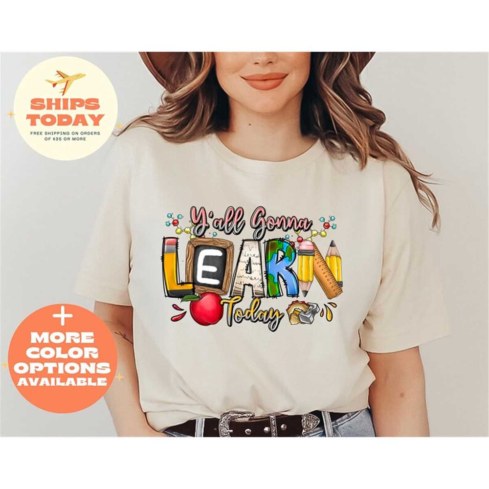 MR-26202310949-yall-gonna-learn-today-t-shirt-teacher-appreciation-soft-cream.jpg