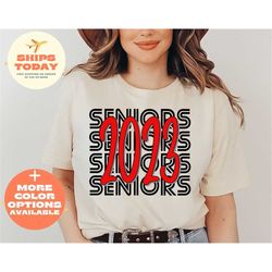 senior 2023 shirt, graduate gift, school shirt, senior shirt, school life shirt, back to school, graduation shirt