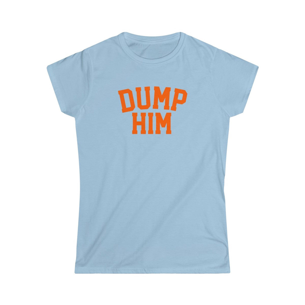 Dump Him 90s Inspired Shirt, Trendy y2k Shirt - 2.jpg