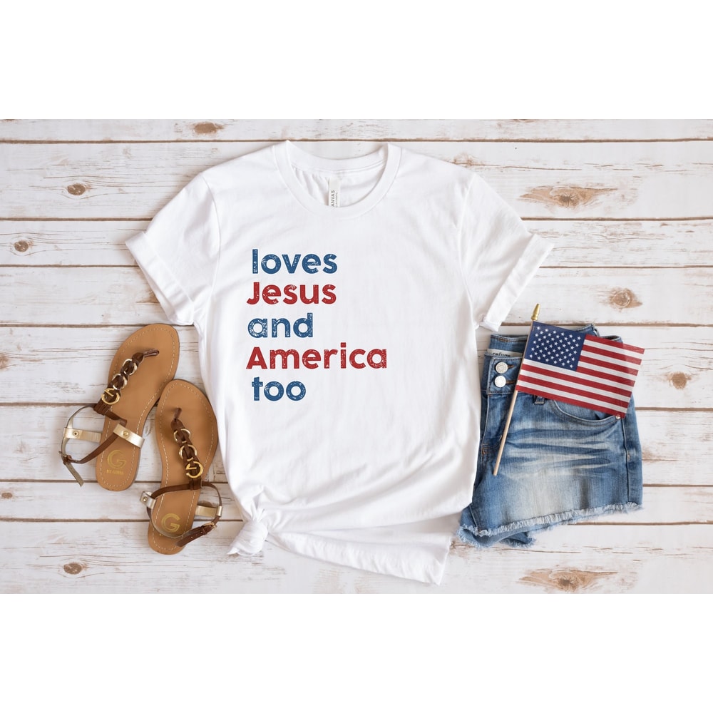 Loves Jesus And America Too Shirt Or Sweatshirt, Unisex Song Inspired Patriotic Graphic Tee - 3.jpg