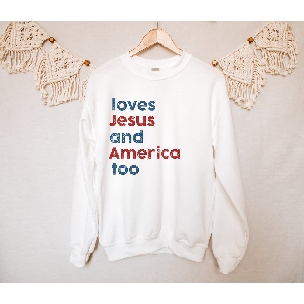 Loves Jesus And America Too Shirt Or Sweatshirt, Unisex Song Inspired Patriotic Graphic Tee - 3.jpg