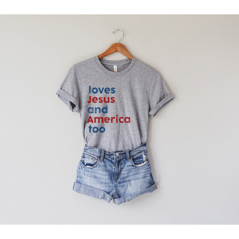 Loves Jesus And America Too Shirt Or Sweatshirt, Unisex Song Inspired Patriotic Graphic Tee - 3.jpg