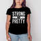 Strong and pretty shirt, Unisex Clothing, Shirt for men women, Graphic Design, Unisex Shirt