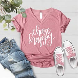 choose happy shirt, happy shirt, inspirational shirt, quote shirt, choose happy mother shirt, mothers day shirt, cute ha