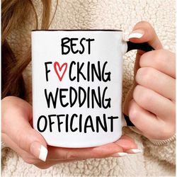 wedding officiant gift, best fucking wedding officiant ever, best wedding officiant coffee mug, officiant gift, gift for