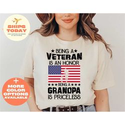 veteran grandpa shirt, fathers day gift for grandpa, military dad shirt, being a veteran is an honor being a grandpa is