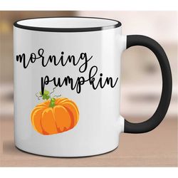 custom morning pumpkin mug, morning pumpkin mug, fall mug, fall mug gift, fall gift for wife, morning pumpkin coffee mu