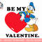 Disney Be My Valentine Donald Duck png, sublimation.jpg