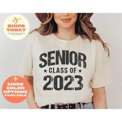 senior 2023 shirt, class of 2023 shirt, school graduation 2023 gift, graduate gift, senior 2023 shirt, 2023 graduate shi