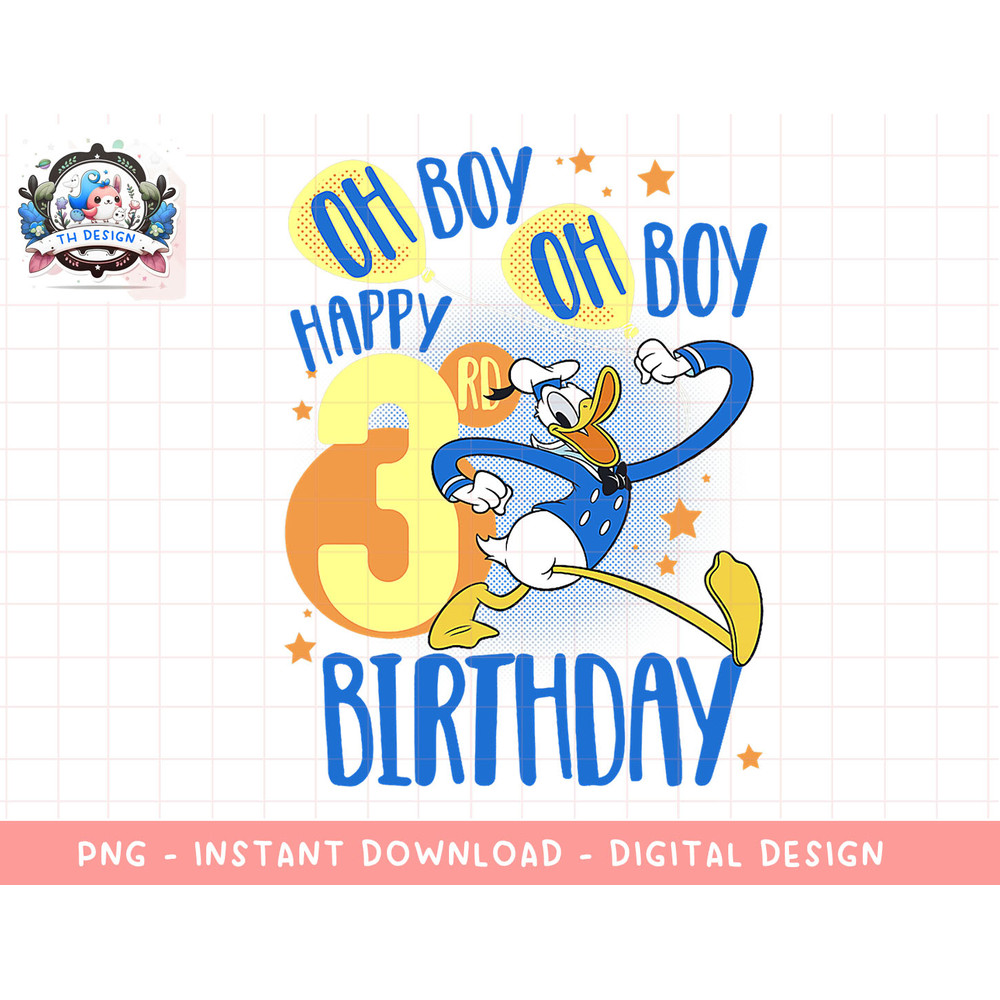 Disney Donald Duck Happy 3rd Birthday Oh Boy Oh Boy png, sublimation.jpg