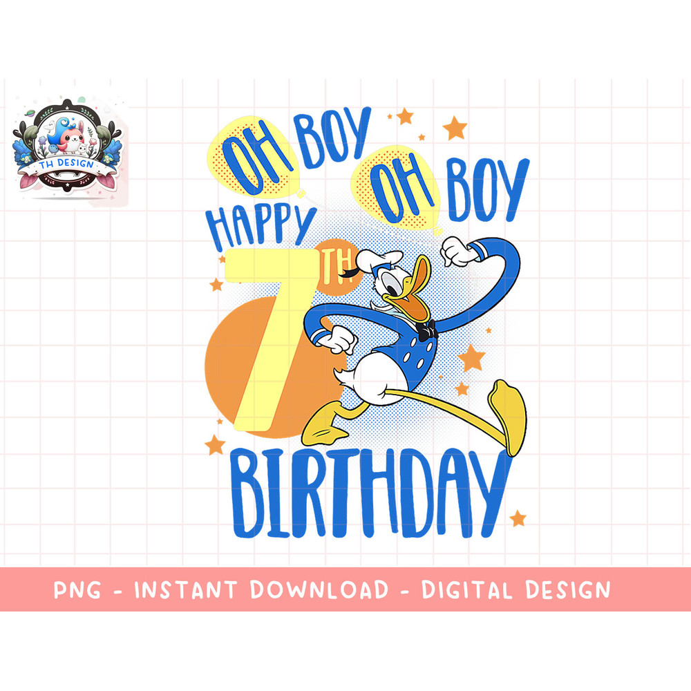 Disney Donald Duck Happy 7th Birthday Oh Boy Oh Boy png, sublimation.jpg
