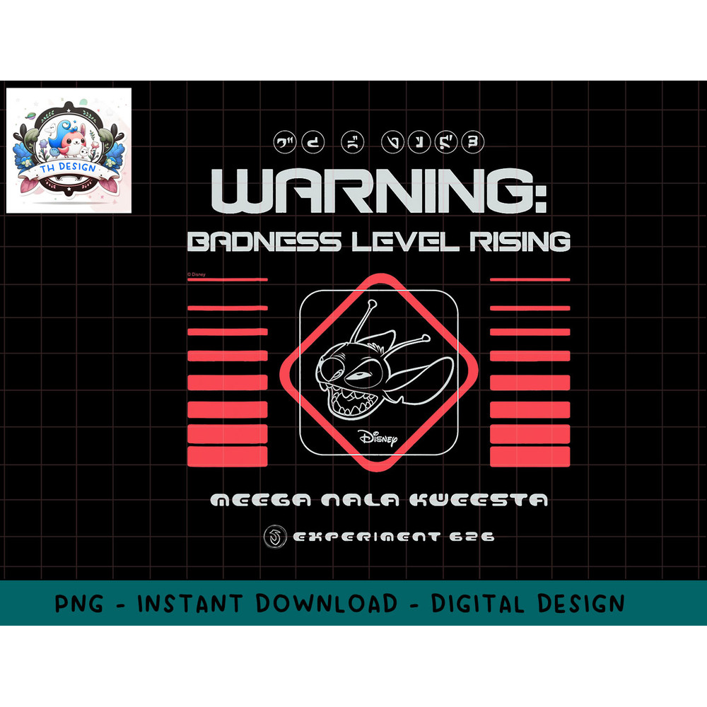 Disney Lilo & Stitch - Warning Badness Level Rising png, sublimation.jpg