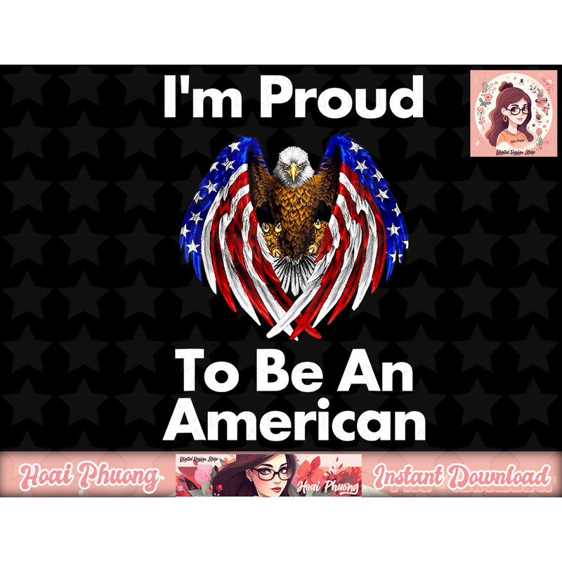 4th Of July Proud To Be An American T Shirt png, instant download.jpg