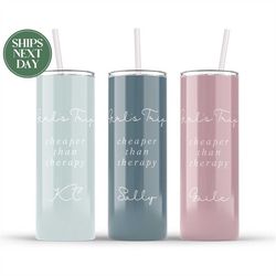 girls trip, cheaper than therapy travel tumbler - 2023 vacation travel to go cup - summer cup - skinny tumbler t-483